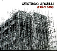 CRISTIANO ARCELLI - URBAN TAKE (IMPORT) CD