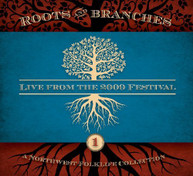 NORTHWEST ROOTS & BRANCHES: LIVE FROM 2009 - VARIOUS CD