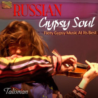 KULITSKII SELVINSKII GYPSY TRIO TALISMAN - RUSSIAN GYPSY SOUL: FIERY CD