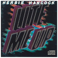 HERBIE HANCOCK - LITE ME UP (IMPORT) CD