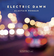 ALASTAIR PENMAN - ELECTRIC DAWN (UK) CD