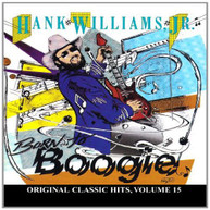 HANK WILLIAMS JR - BORN TO BOOGIE (ORIGINAL) (CLASSIC) (HITS) (15) (MOD) CD