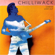 CHILLIWACK - LOOK IN LOOK OUT CD
