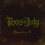 TEXAS IN JULY - REFLECTIONS CD