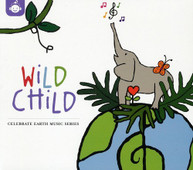 WILD CHID: CELEBRATE EARTH MUSIC SERIES VARIOUS CD