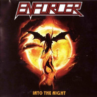 ENFORCER - INTO THE NIGHT (IMPORT) CD