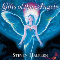STEVEN HALPERN - GIFTS OF THE ANGELS CD