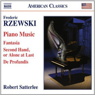 RZEWSKI SATTERLEE - PIANO MUSIC: FANTASIA SECOND HAND ALONE AT LAST CD