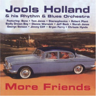 JOOLS HOLLAND & HIS RHYTHM & BLUES ORCHESTRA - MORE FRIENDS (MOD) CD
