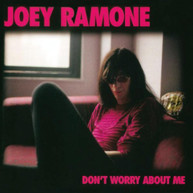 JOEY RAMONE - DON'T WORRY ABOUT ME (UK) CD