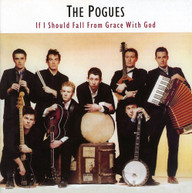 POGUES - IF I SHOULD FALL FROM GRACE WITH GOD (IMPORT) CD