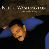 KEITH WASHINGTON - YOU MAKE IT EASY (MOD) CD