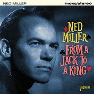NED MILLER - FROM A JACK TO A KING (UK) CD