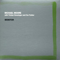 MICHAEL MOORE - MONITOR (DIGIPAK) CD