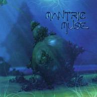 MANTRIC MUSE - MANTRIC MUSE (DIGIPAK) CD