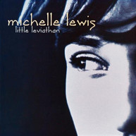 MICHELLE LEWIS - LITTLE LEVIATHAN (MOD) CD