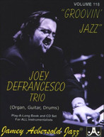 JAMEY AEBERSOLD - JOEY DEFRANCESCO TRIO: GROOVIN JAZZ (W/BOOK) CD