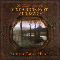 LINDA RONSTADT ANN SAVOY - ADIEU FALSE HEART CD