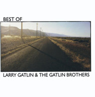 LARRY GATLIN GATLIN BROTHERS - BEST OF (MOD) CD