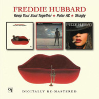 FREDDIE HUBBARD - KEEP YOUR SOUL TOGETHER/POLAR AC/SKAGLY (UK) CD