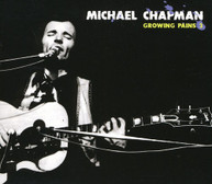 MICHAEL CHAPMAN - GROWING PAINS 3 (UK) CD