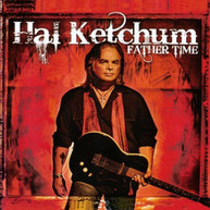 HAL KETCHUM - FATHER TIME (MOD) CD