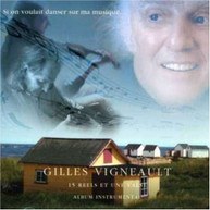 GILLES VIGNEAULT - SI ON VOULAIT DANSER SUR MA MUSIQUE (IMPORT) CD