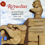 REVUELTAS MATA STOKOWSKI ATHERTON - REVUELTAS CENTENNIAL ANTHOLOGY CD