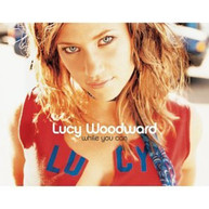 LUCY WOODWARD - WHILE YOU CAN (MOD) CD