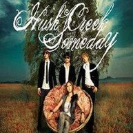 HUSH CREEK - SOMEDAY (EP) CD