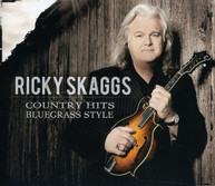 RICKY SKAGGS - COUNTRY HITS: BLUEGRASS STYLE (DIGIPAK) CD