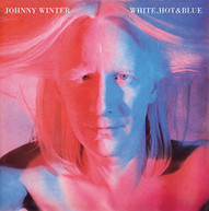 JOHNNY WINTER - WHITE HOT & BLUE (IMPORT) CD