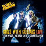 DANI WILDE SAMANTHA SMITH FISH - GIRLS WITH GUITARS LIVE (+DVD) CD