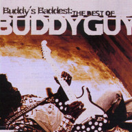 BUDDY GUY - BUDDY'S BADDEST: BEST OF BUDDY GUY CD