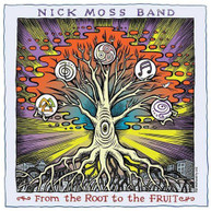 NICK BAND MOSS - FROM THE ROOT TO THE FRUIT CD