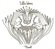 LITTLE WOMEN - THROAT (DIGIPAK) CD