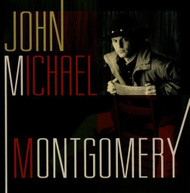 JOHN MICHAEL MONTGOMERY - JOHN MICHAEL MONTGOMERY (MOD) CD