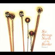 SIX STRINGS NORTH OF THE BORDER 1 VARIOUS CD