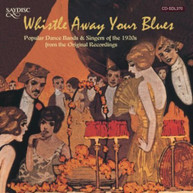 WHISTLE AWAY YOUR BLUES VARIOUS CD