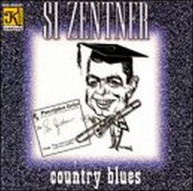 SI ZENTNER - COUNTRY BLUES CD