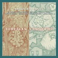 JASON ROBINSON - TIRESIAN SYMMETRY CD
