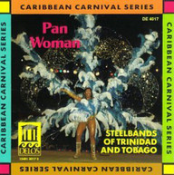 PAN WOMAN: STEEL BAND MUSIC VARIOUS CD