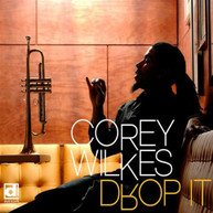COREY WILKES - DROP IT CD