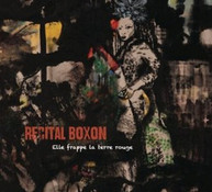 RECITAL BOXON - ELLE FRAPPE LA TERRE ROUGE (DIGIPAK) CD