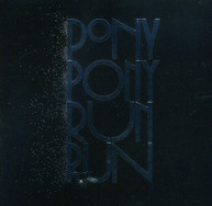 PONY PONY RUN RUN - YOU NEED PONY PONY RUN RUN (DELUXE) (ED.) (IMPORT) CD