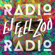 RADIO RADIO - EJ FEEL ZOO (IMPORT) CD