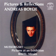 MUSSORGSKY ANDREAS RAVEL BOYDE - PICTURES & REFLECTIONS CD