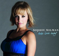 SOPHIE MILMAN - TAKE LOVE EASY CD