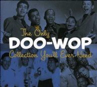 ONLY DOO -WOP COLLECTION YOU'LL EVER NEED VARIOUS CD