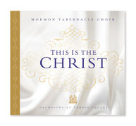 MORMON TABERNACLE CHOIR - THIS IS THE CHRIST CD